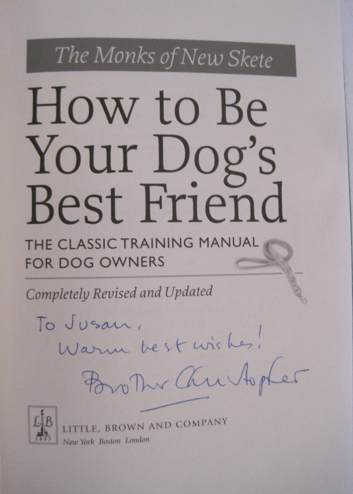 How to Be Your Dog’s Best Friend, SIGNED by Brother Christopher (HC OVSZ)