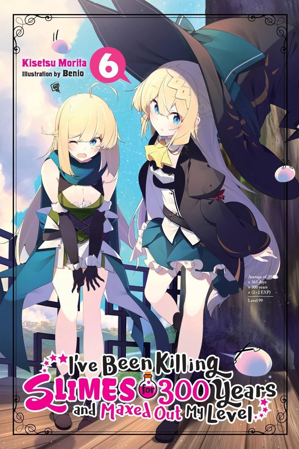 I’ve Been Killing Slimes for 300 Years and Maxed Out My Level, Vol. 6 by Kisetsu