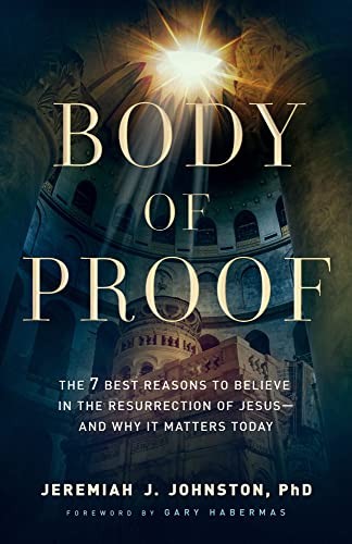 Body of Proof: The 7 Best Reasons to Belie…, Johnston