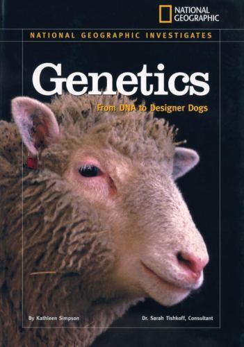National Geographic Investigates: Genetics: From DNA to Designer Dogs by Simpso