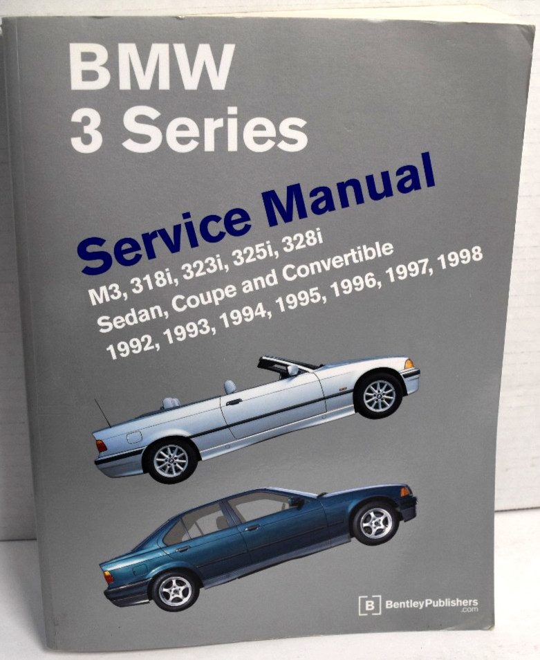 BMW 3 Series Service Manual 1992-1998 M3*318i*323i*325i*328i Bentley SB B398 *VG