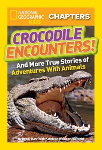 National Geographic Kids Chapters: Crocodile Encounters: and More True St – GOOD