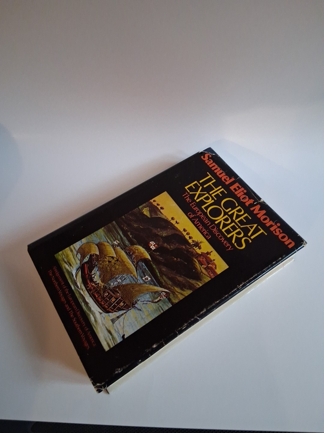 Great Explorers : The European Discovery of America Samuel Eliot Morison