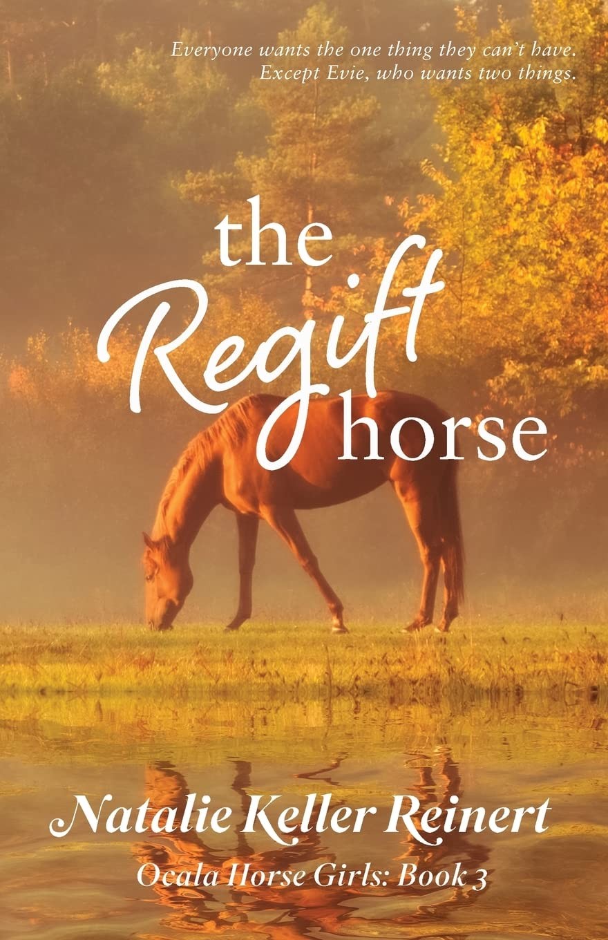 The Regift Horse (Ocala Horse Girls: Equestrian Sports Romance)