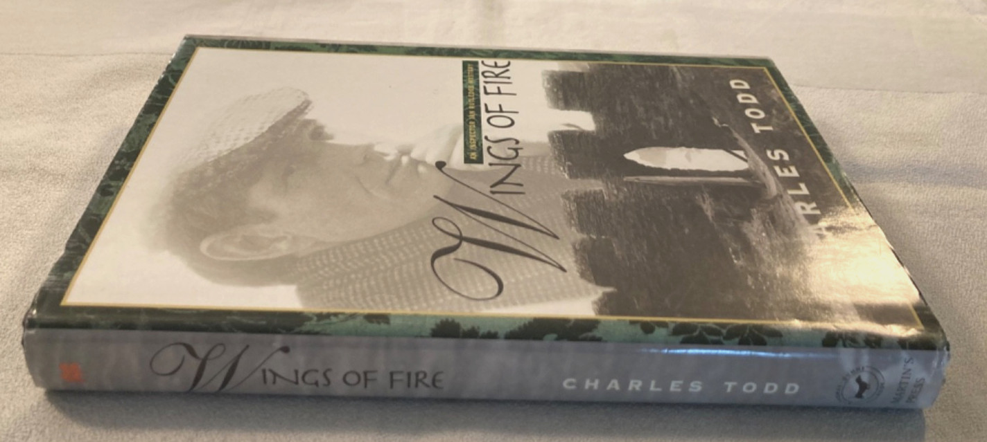 Wings of Fire by Charles Todd (1998, Hardcover, Very Good, 1st Edition)