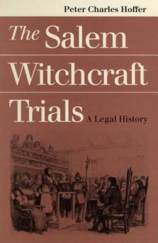 The Salem Witchcraft Trials: A Legal History – Paperback – GOOD