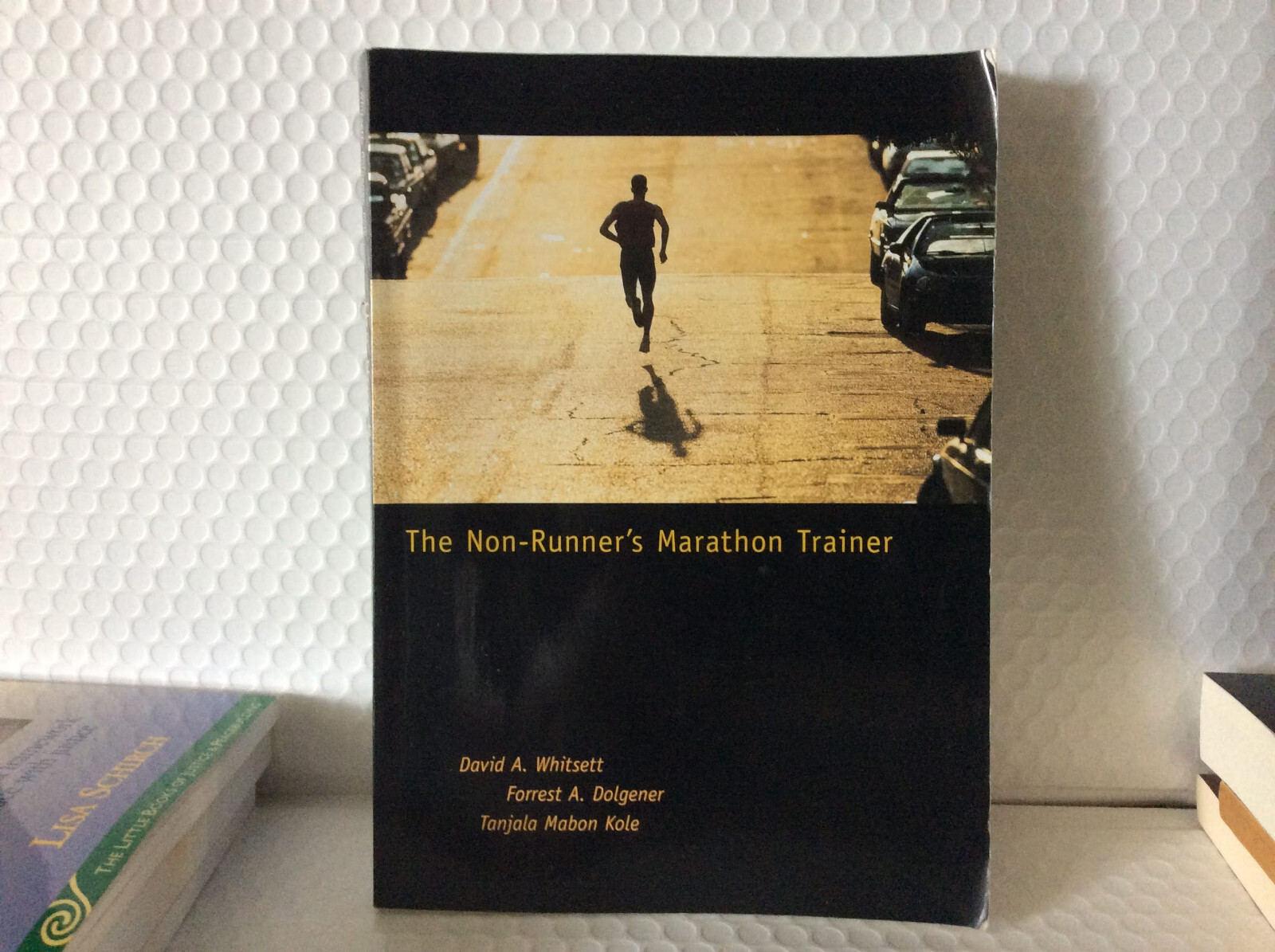 The Non-Runner’s Marathon Trainer by Whitsett, David (1998 Paperback)