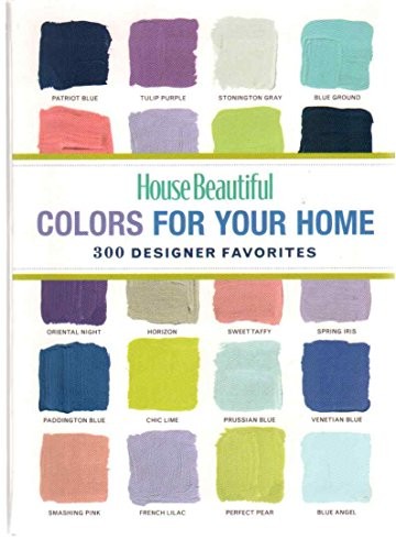 House Beautiful Colors for Your Home: 300 De…, Hearst