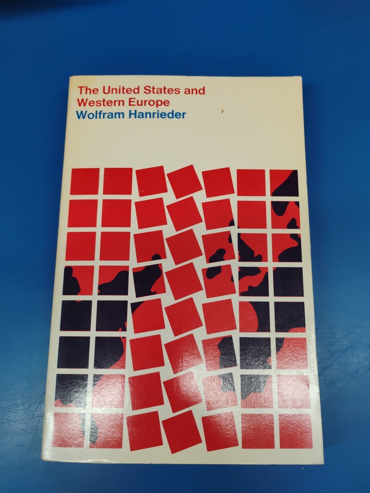 The United States and Western Europe: Political, economic, and strategic Perspec