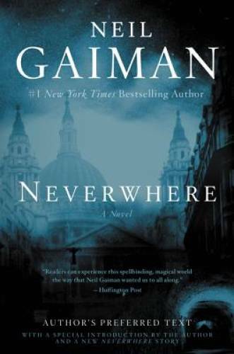 Neverwhere: Author’s Preferred Text – Paperback By Gaiman, Neil – GOOD
