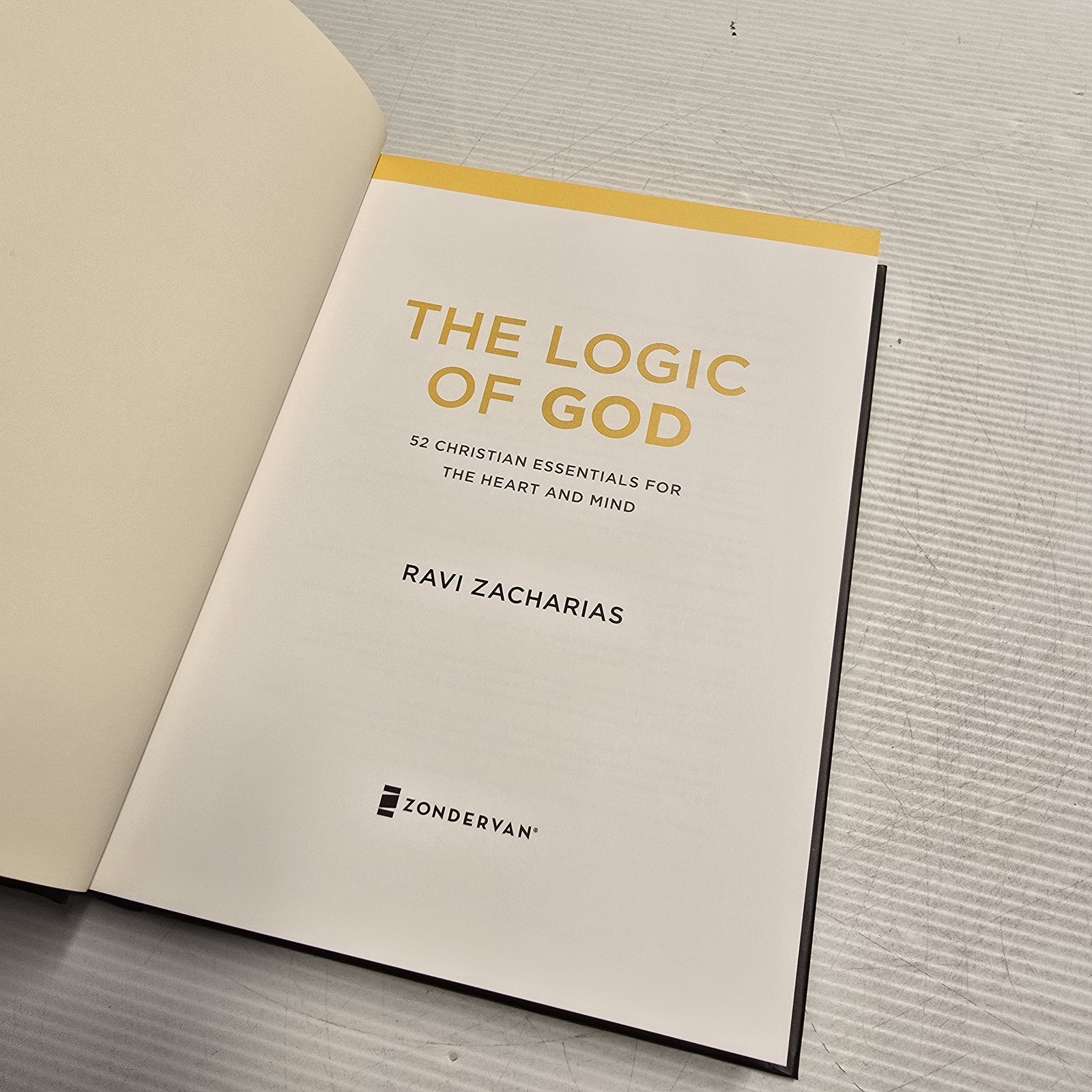 The Logic of God by Ravi Zacharias Hardcover Christian Essentials Philosophy