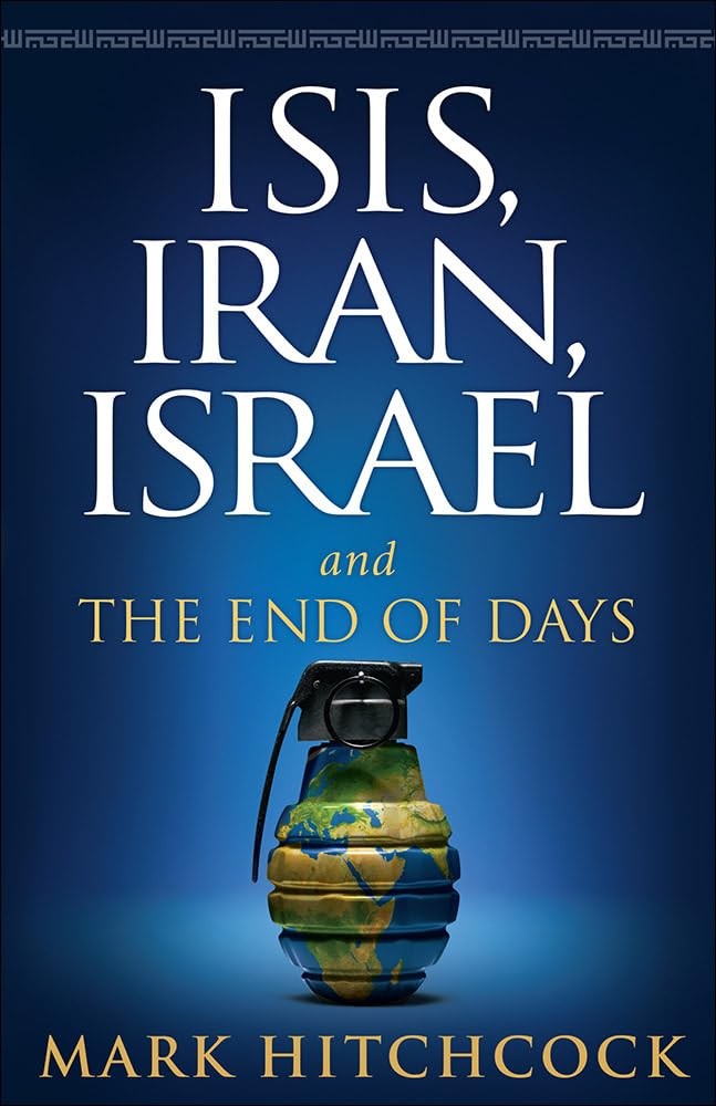 ISIS, Iran, Israel: And the End of Days – paperback Hitchcock, Mark