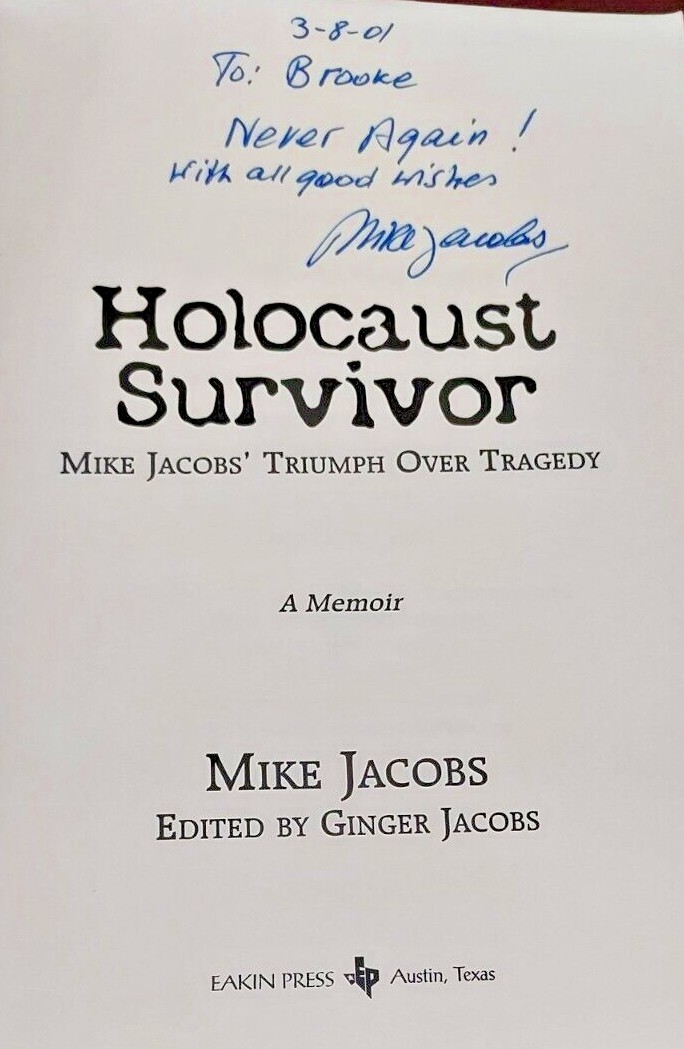 Holocaust Survivor : Triumph over Tragedy by Mike Jacobs (2001, Paperback)SIGNED