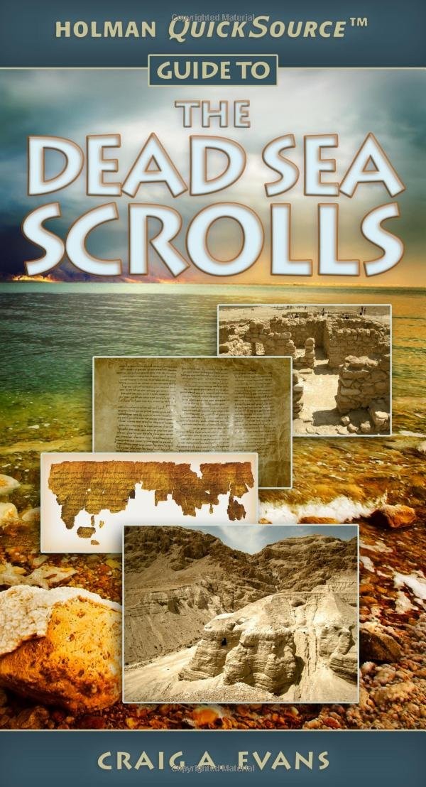 Holman QuickSource Guide to the Dead Sea Scrolls
