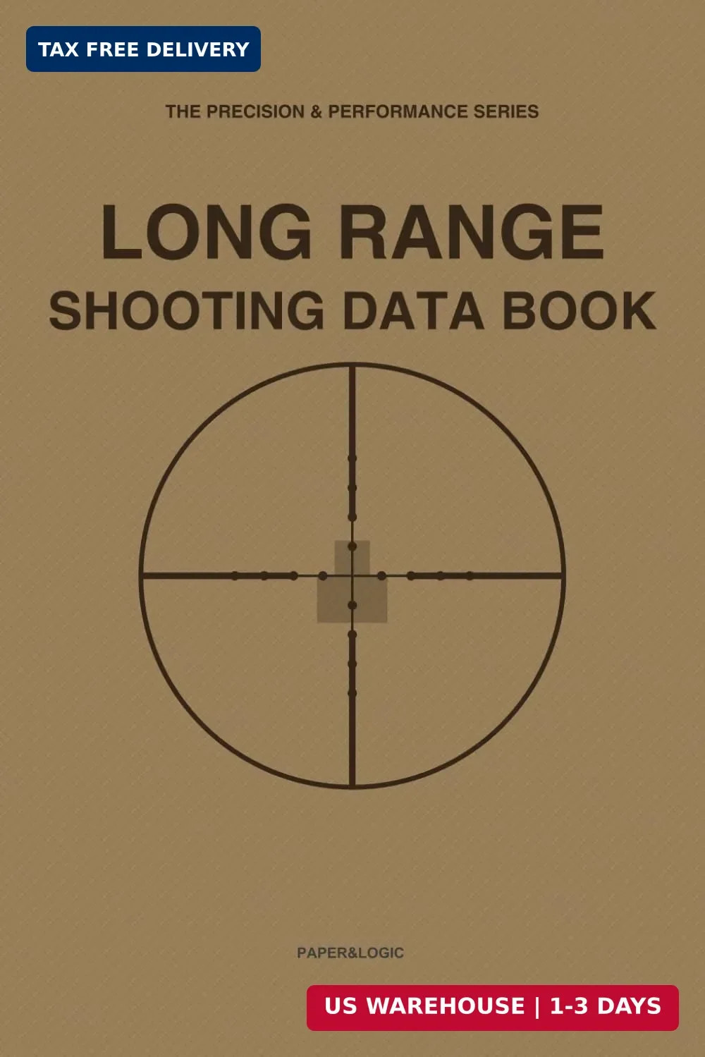 Long Range Shooting Data Book: Precision Rifle D.O.P.E. Log & Ballistic Target R