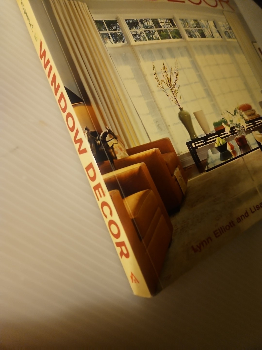 2007, „Window Decor“ The Smart Approach by Lisa Lent/Lynn Elliott Paperback Book