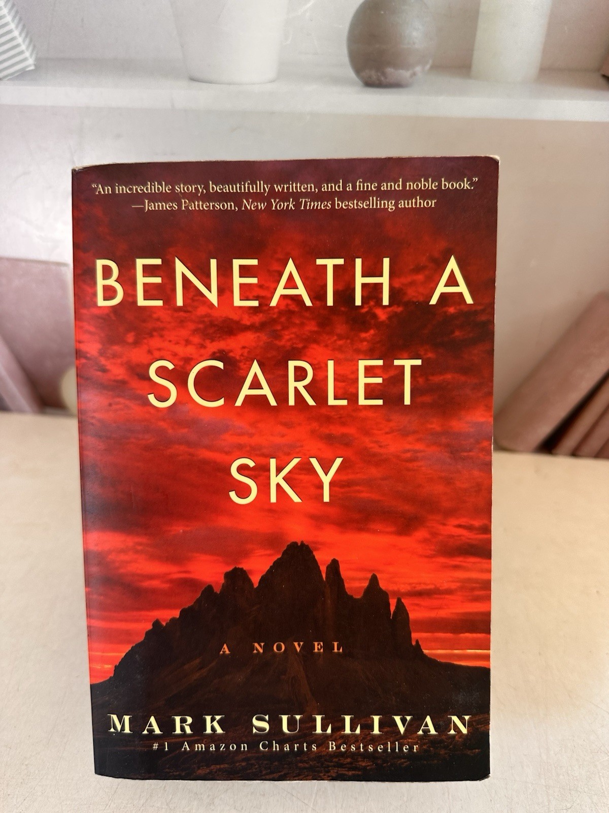 Beneath a Scarlet Sky : A Novel by Mark Sullivan