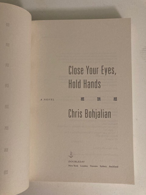 Close Your Eyes, Hold Hands by Chris Bohjalian (2014) Advance Bound Galley ARC