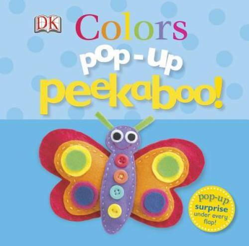 Pop-Up Peekaboo: Colors – Board book By DK Publishing – GOOD