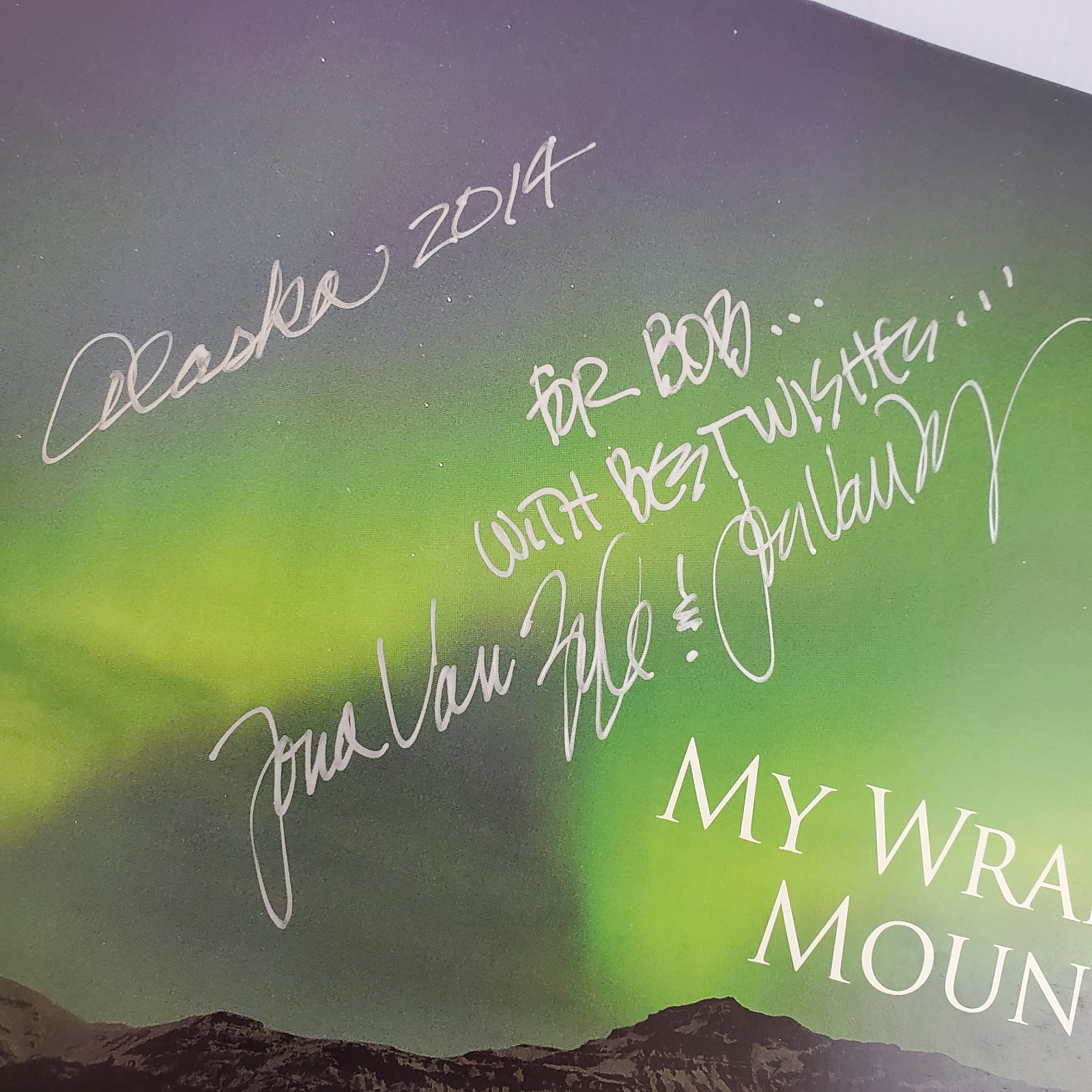 Signed ~ My Wrangell Mountains by Ruedi Homberger Jon & Jona Van Zyle 2011 PB