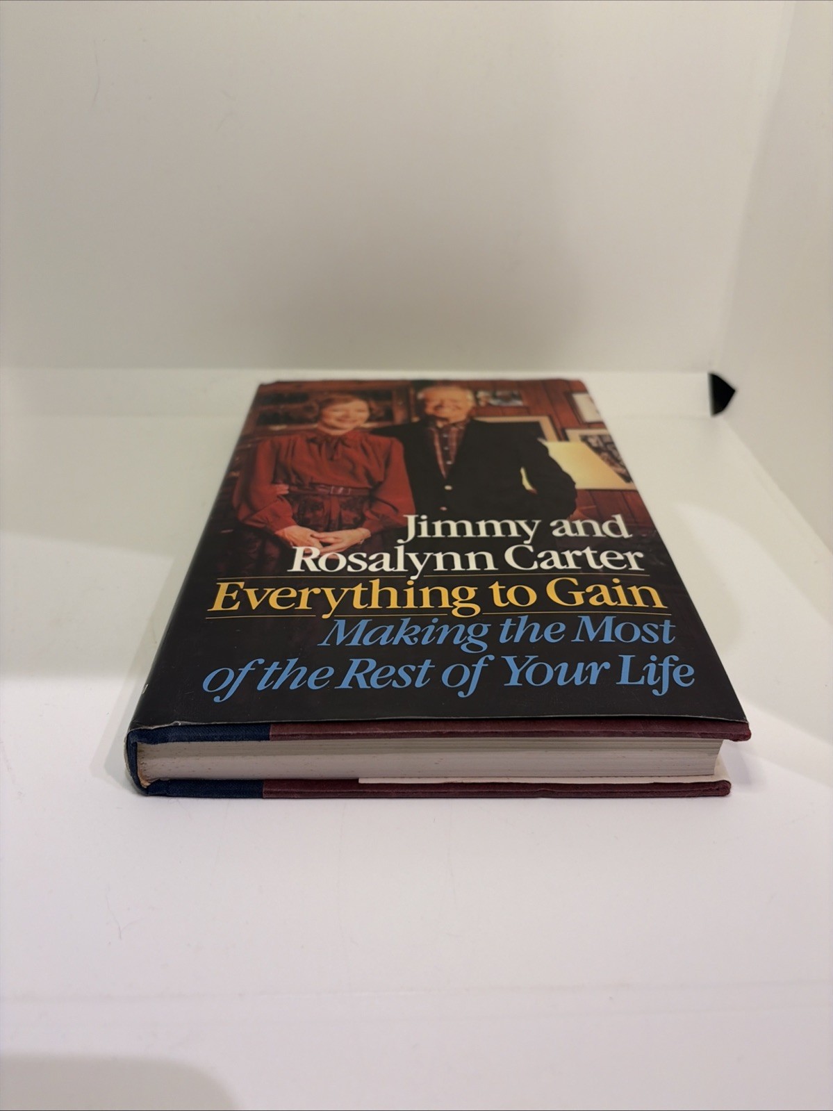 1987 Jimmy Carter &Rosalynn Carter „Everything to Gain“ Jimmy Carter Signed Book