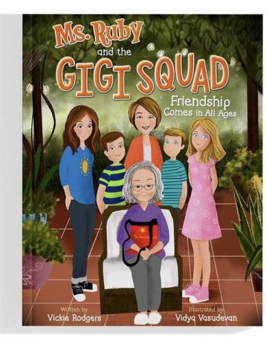 Ms. Ruby and the Gigi Squad: Friendship Comes in All Ages by