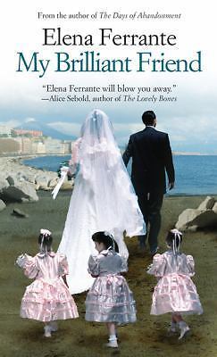My Brilliant Friend; The Neapolitan Novel- 1410491161, Elena Ferrante, hardcover