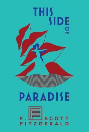 This Side of Paradise – Hardcover By Fitzgerald, F. Scott – VERY GOOD