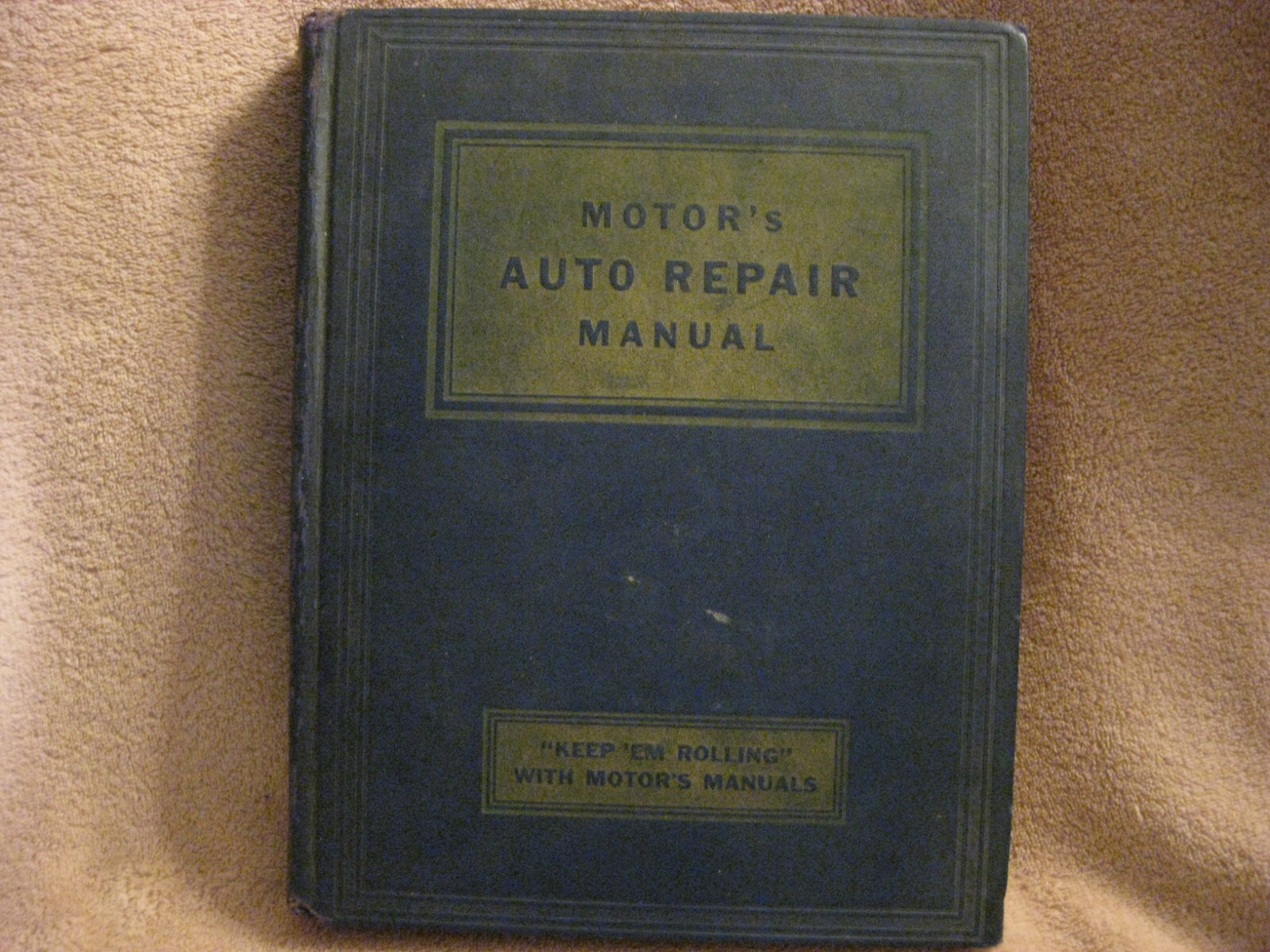 MOTOR’S AUTO REPAIR MANUAL ~ 1952 ~ 15th Edition Third Printing HC