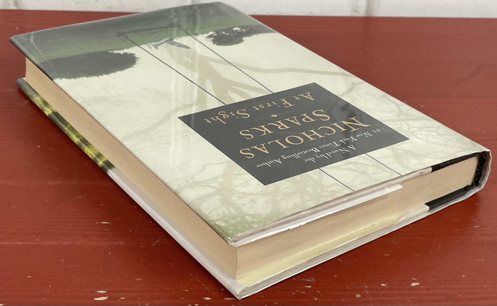 SIGNED Nicholas Sparks At First Sight First Edition First Printing October 2005