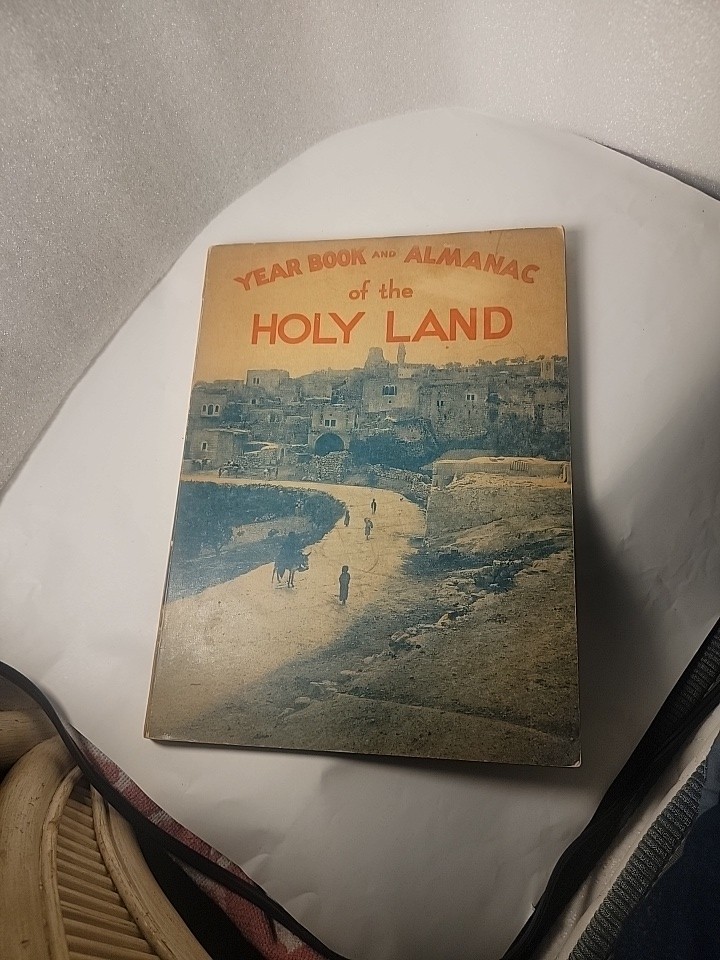 Year Book and Almanac of the Holy Land by The Holy Land Almanac, Inc. 1936