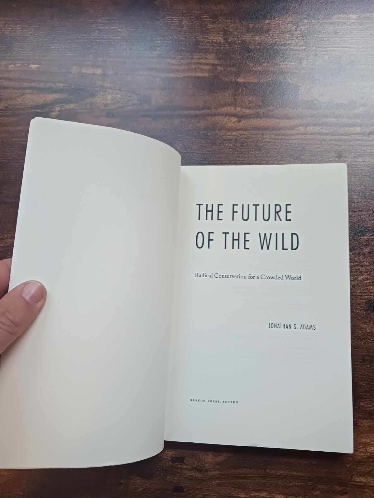 The Future of the Wild: Radical Conservation for a Crowded World