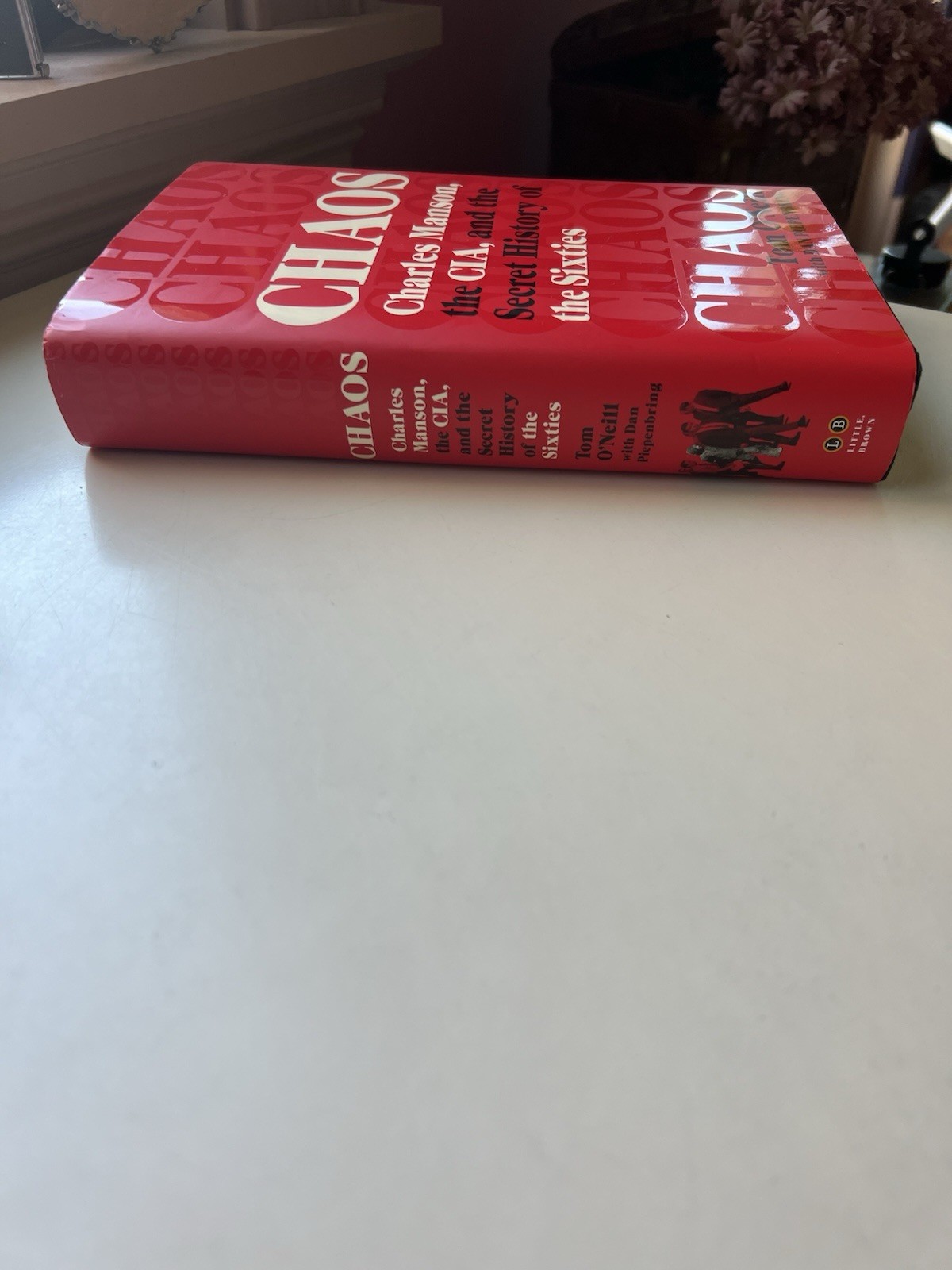 Chaos Charles Manson, the CIA, and the Secret History Tom O’Neill 1st Edition HC