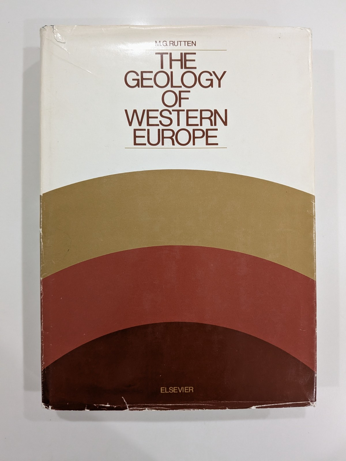The Geology of Western Europe – M G Rutten | 1969 | Elsevier, HC + Clipping