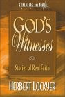 GOD’S WITNESSES: STORIES OF REAL FAITH By Herbert Lockyer **Mint Condition**