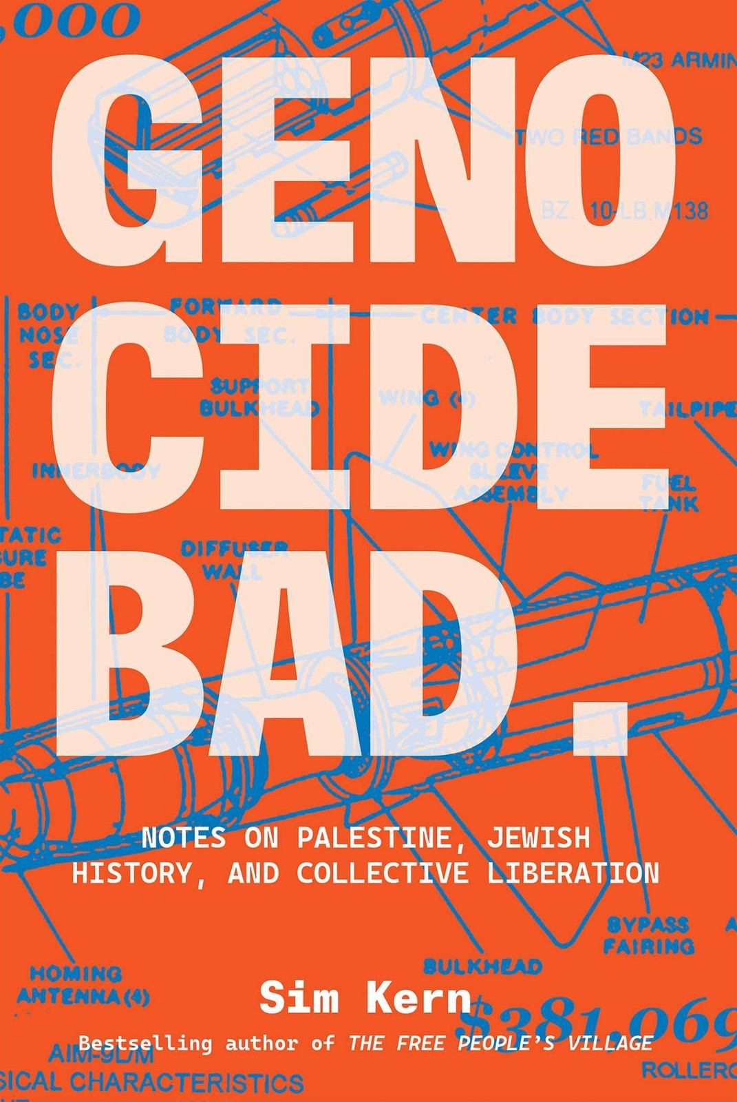 Genocide Bad: Notes on Palestine, Jewish History, and Collective Liberation …