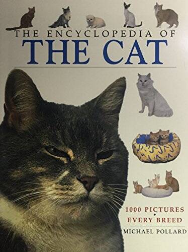 The Encyclopedia Of The Cat (Encyclopedias Of Animal Breeds) – Paperback – GOOD