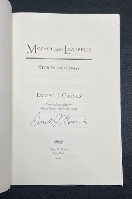 MOZART AND LEADBELLY – Ernest J. Gaines (Signed/First Edition)