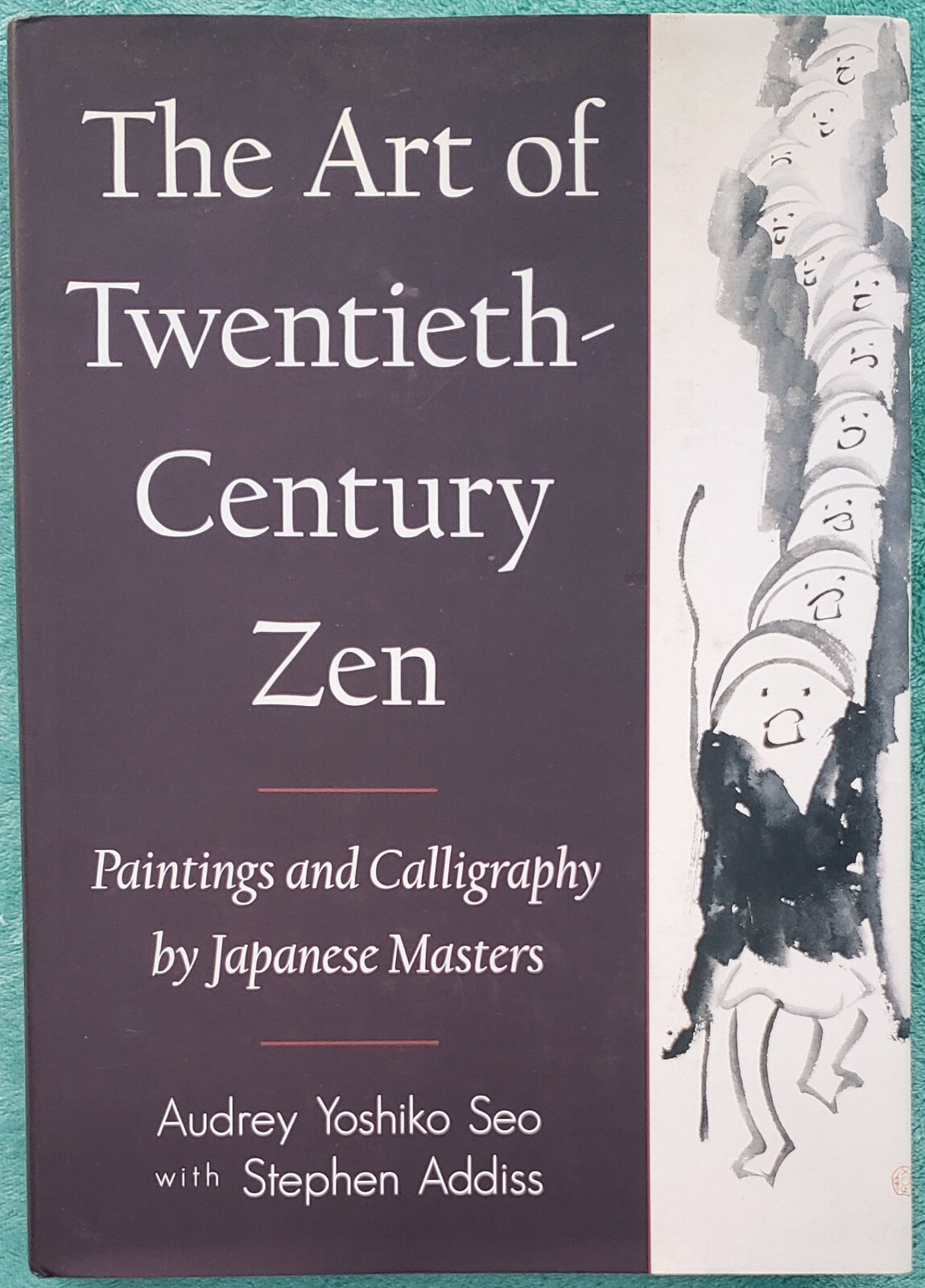 The Art Of Twentieth-Century Zen 1998 Hardcover 1st Edition 220 Pages Audrey Seo