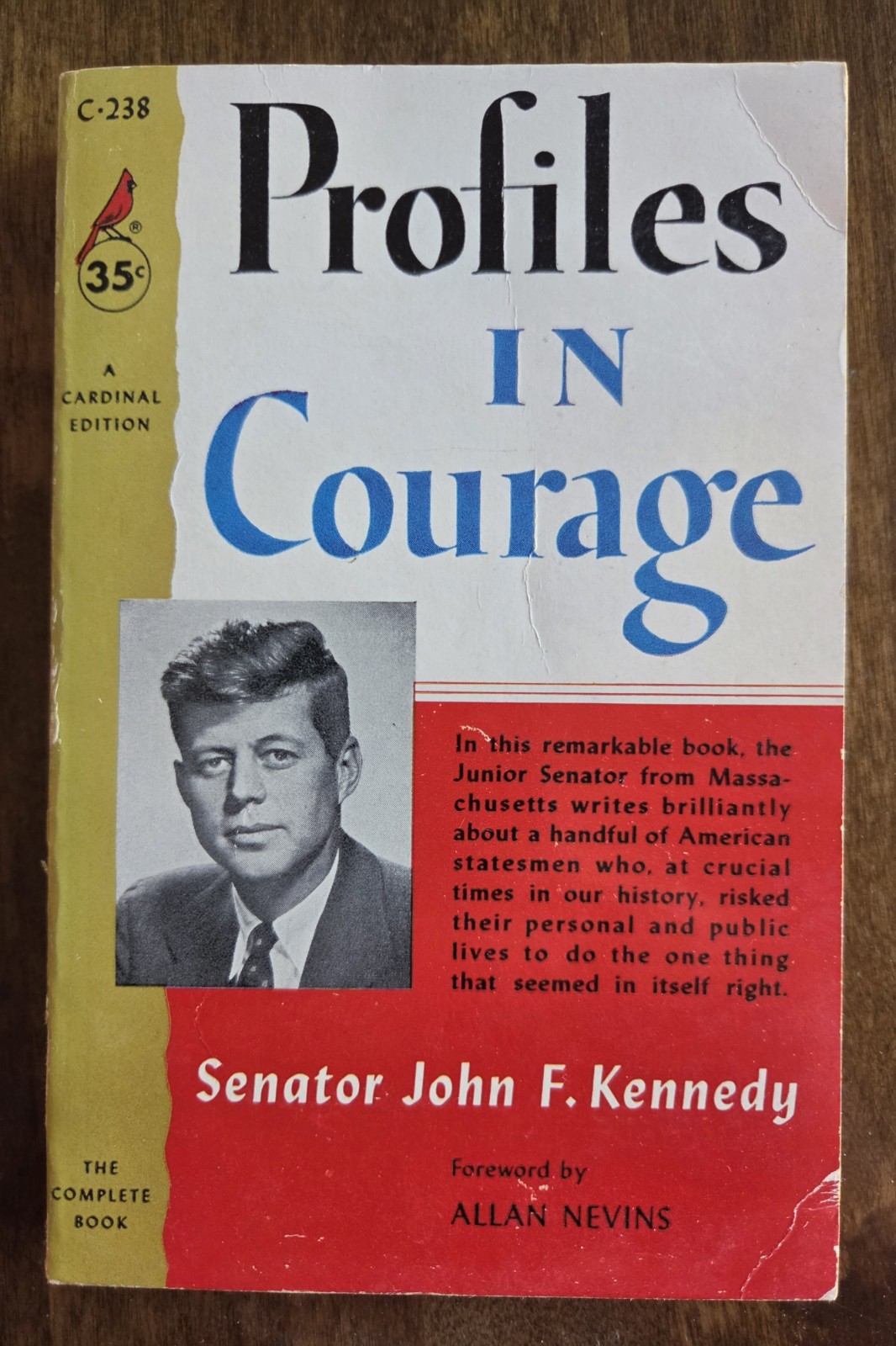 Profiles of Courage by Allan Nevins about Senator John F. Kennedy 1st Ed. 1957