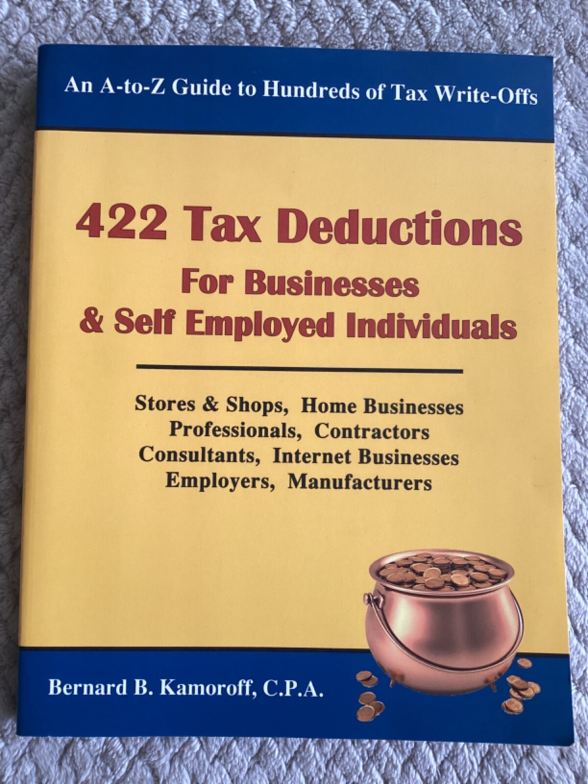 422 Tax Deductions for Businesses and Self-Employed (2008, Trade Paperback)