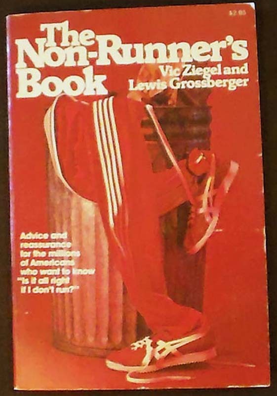 The Non-Runner’s Book PBk. 1978 Vic Ziegel and Lewis Grossberger VERY GOOD PLUS