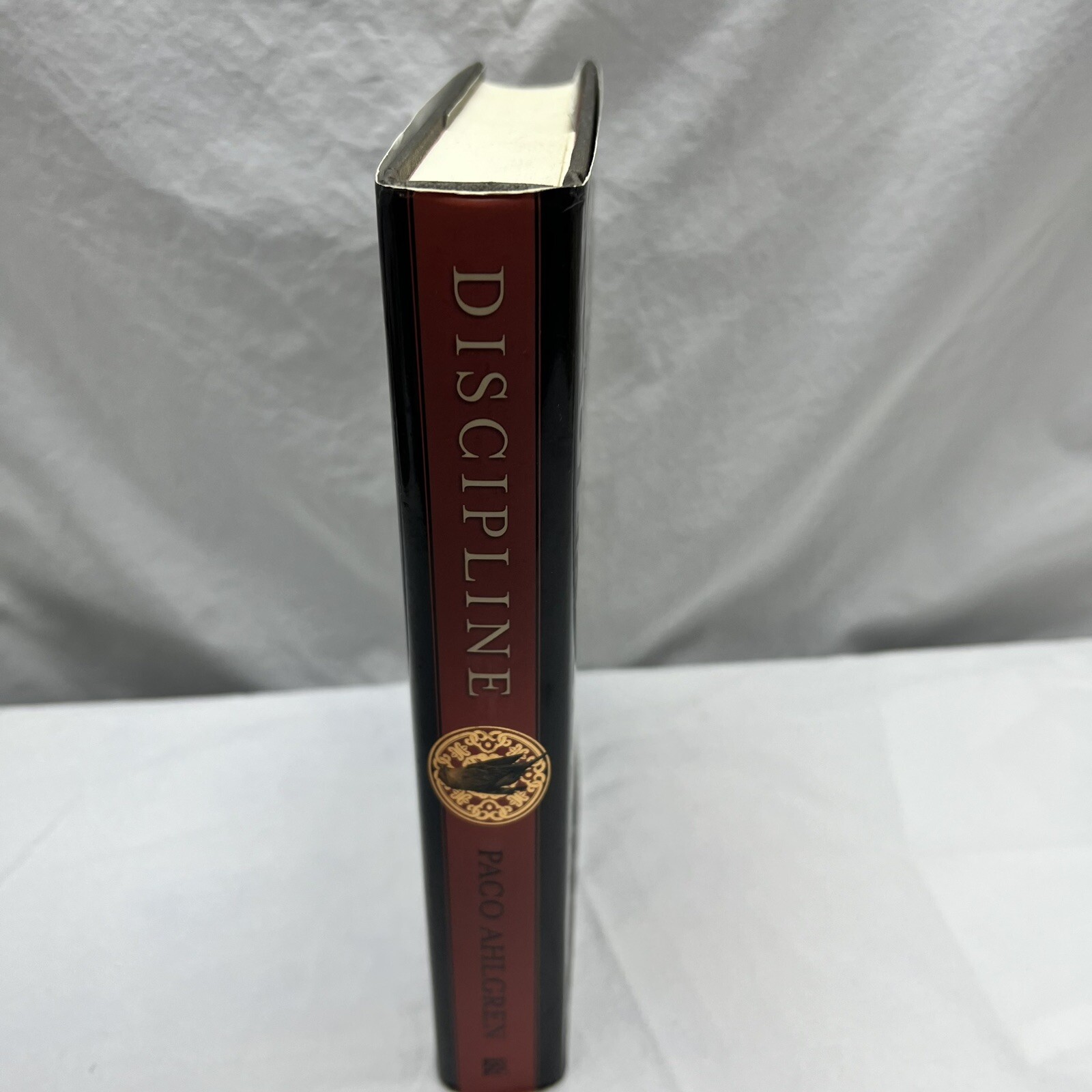 Discipline Paco Ahlgren 2007 First Edition Hardcover Signed