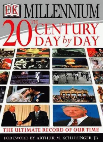 20th Century Day By Day: The Ultimate Record of Our Times
