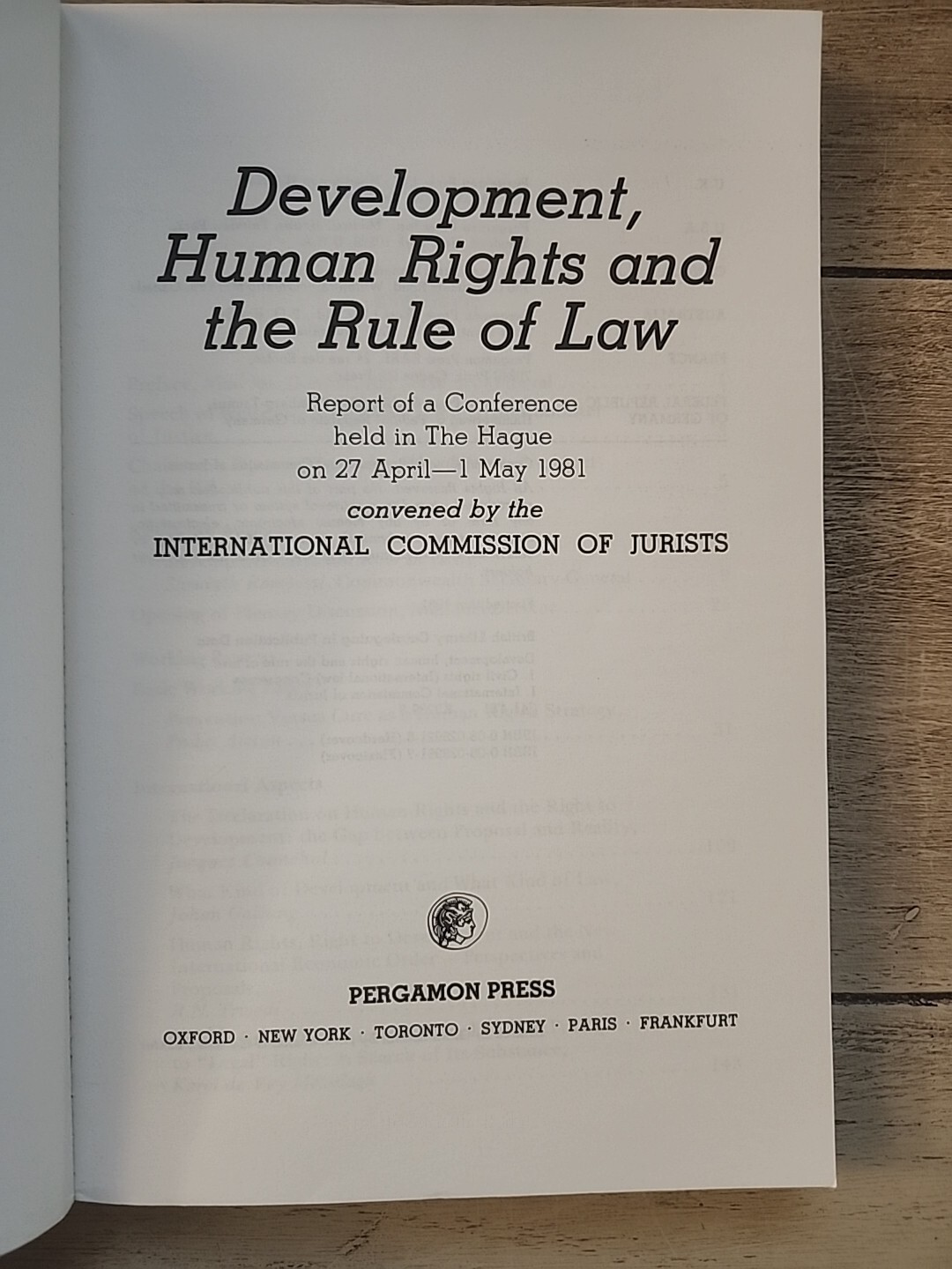 Development, Human Rights, and the Rule of Law: Report of a Conference Held…