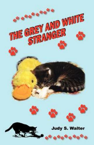 The Grey And White Stranger – Walter, Judy S