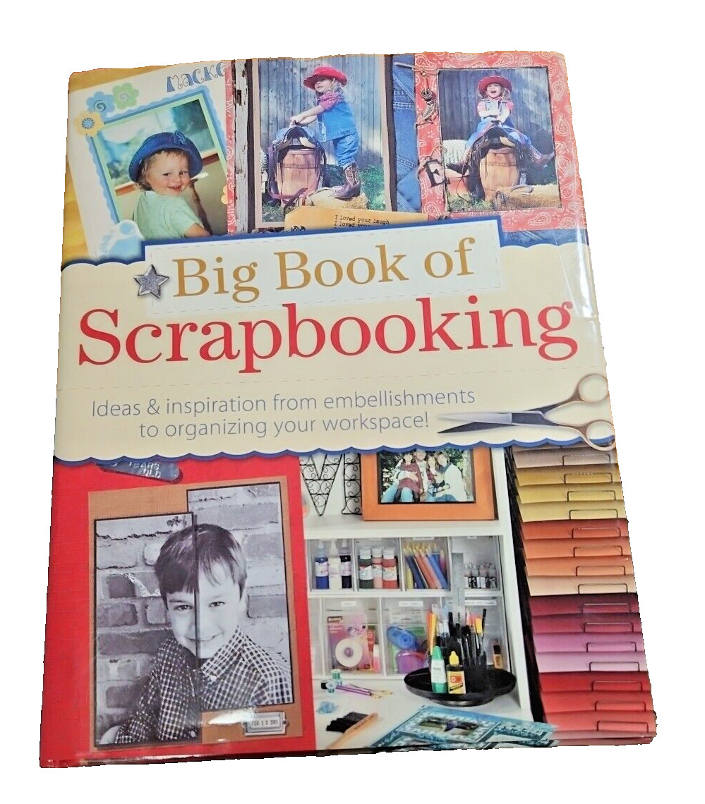 Big Book of SCRAPBOOKING Ideas & Inspiration Hardcover 2005 496 Pages