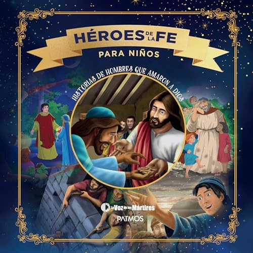 Héroes de la fe para Niños (Spanish Edition) – hardcover La Voz de los Má…