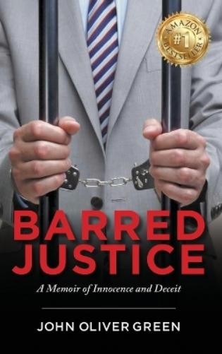 John Oliver Green Barred Justice (Hardback)