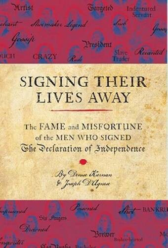 Signing Their Lives Away: The Fame and Misfortune of the Men Who Signed t – GOOD
